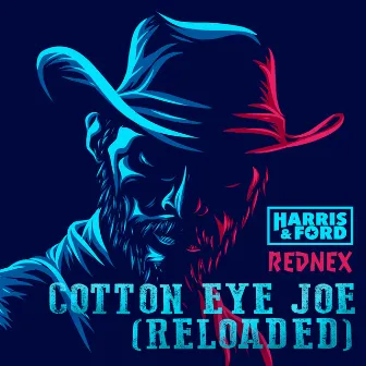 Cotton Eye Joe (Reloaded) by Rednex