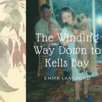 The Winding Way Down to Kells Bay by Emma Langford