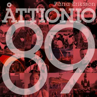 Åttionio89 by Pärra Eriksson