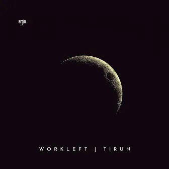 TIRUN by Workleft