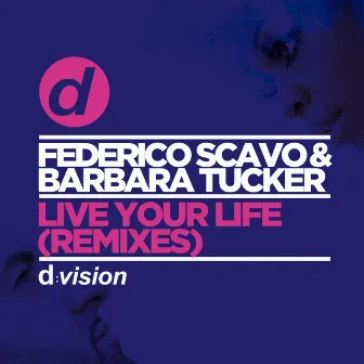 Live Your Life (Remixes) by Barbara Tucker