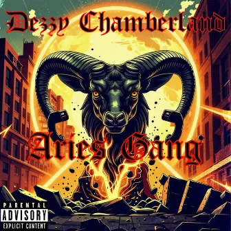 Aries Gang by Dezzy Chamberland