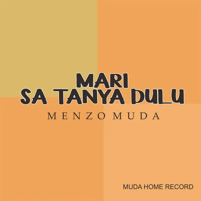 Mari Sa Tanya Dulu