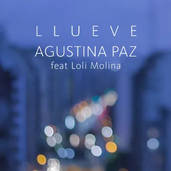 Llueve by Agustina Paz