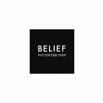 Belief by Nitzer Ebb