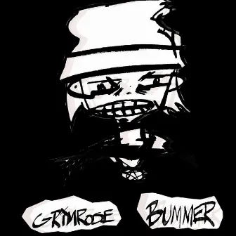 Bummer by Grimrose