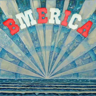 Bmerica by Maurice Summen