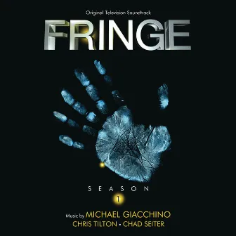 Fringe: Season 1 (Original Television Soundtrack) by Chad Seiter