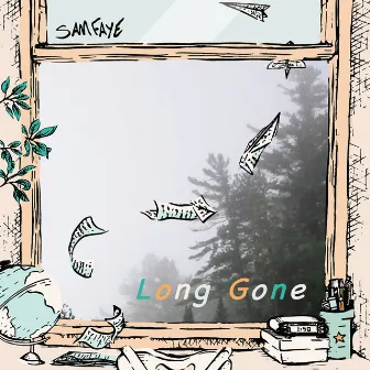 Long Gone by Sam Faye