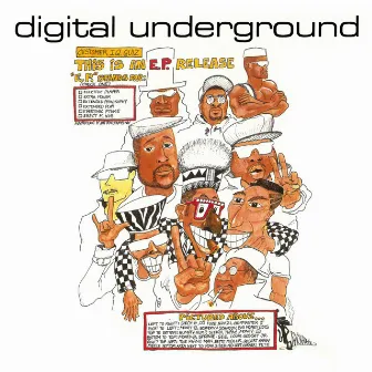 This is an E.P. Release by Digital Underground