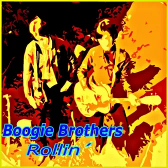 Rollin by Boogie Brothers