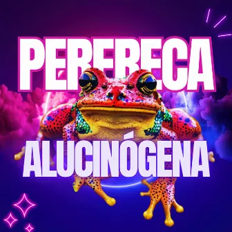 Perereca Alucinógena by Dj Johnny Bravo