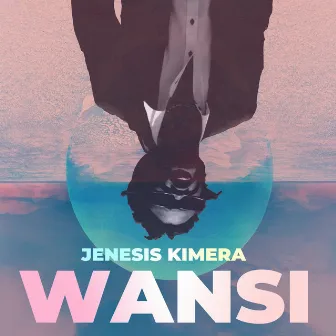 Wansi by Jenesis Kimera