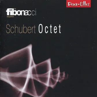 Schubert: Schubert Octet by The Fibonacci Sequence