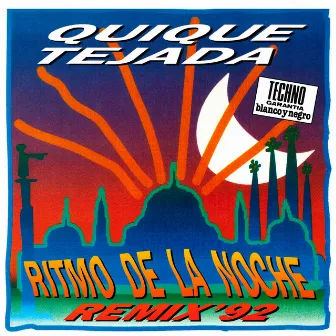 Ritmo de la Noche Remix '92 by QUIQUE TEJADA