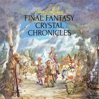 Piano Collections FINAL FANTASY CRYSTAL CHRONICLES by 谷岡 久美