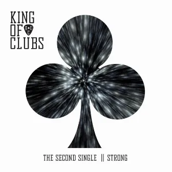 Strong by King Of Clubs