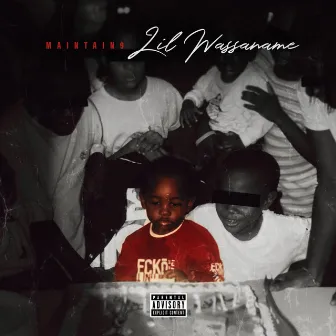 Lil Wassaname by MainTain9