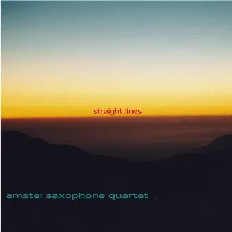 Straight Lines by Amstel Quartet