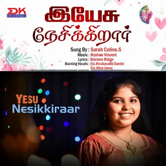 Yesu Nesikkiraar - Single by Kirubavathi Daniel