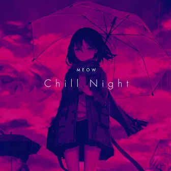 Chill Night by Meow