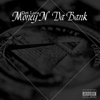 Money n' da Bank by Unknown Artist