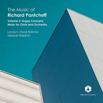 The Music of Richard Pantcheff, Vol. 3 by James Orford