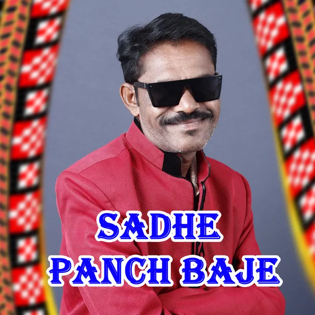 Sadhe Panch Baje