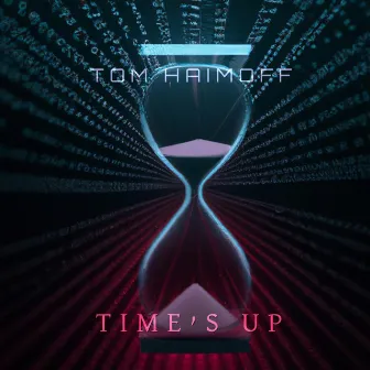 Time's Up by Tom Haimoff