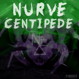 Centipede by Nurve