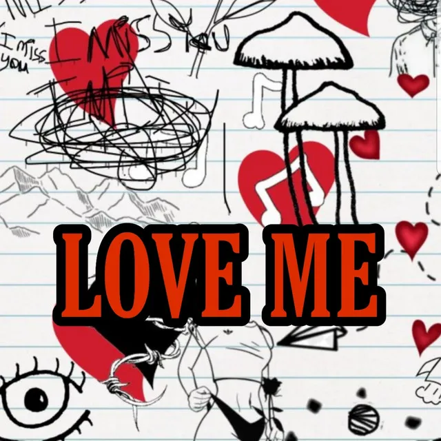 Love ME