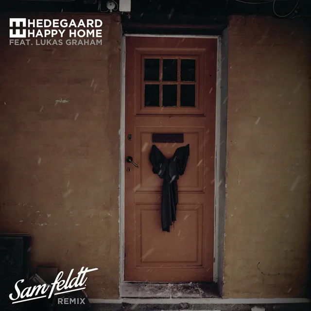 Happy Home - Sam Feldt Remix