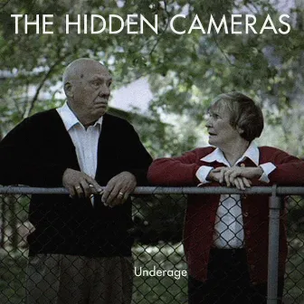 Underage by The Hidden Cameras