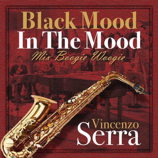 Black Mood / In The Mood (Mix Boogie Woggie)