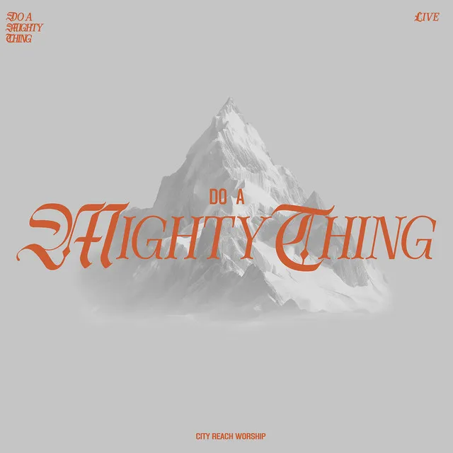 Do a Mighty Thing - LIVE