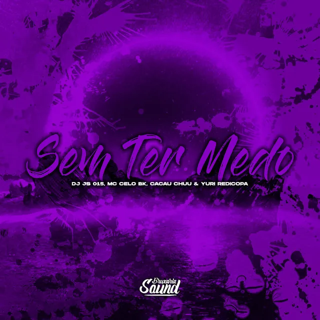 Sem Ter Medo (feat. Yuri Redicopa)