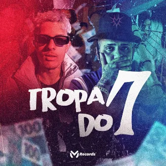 Tropa do 7 by Saed Mc