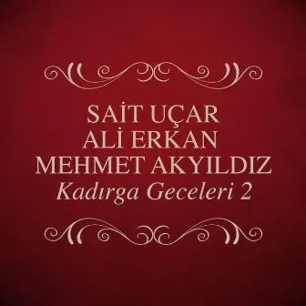 Kadırga Geceleri, Vol. 2 by Ali Erkan