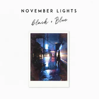 Black and Blue by November Lights