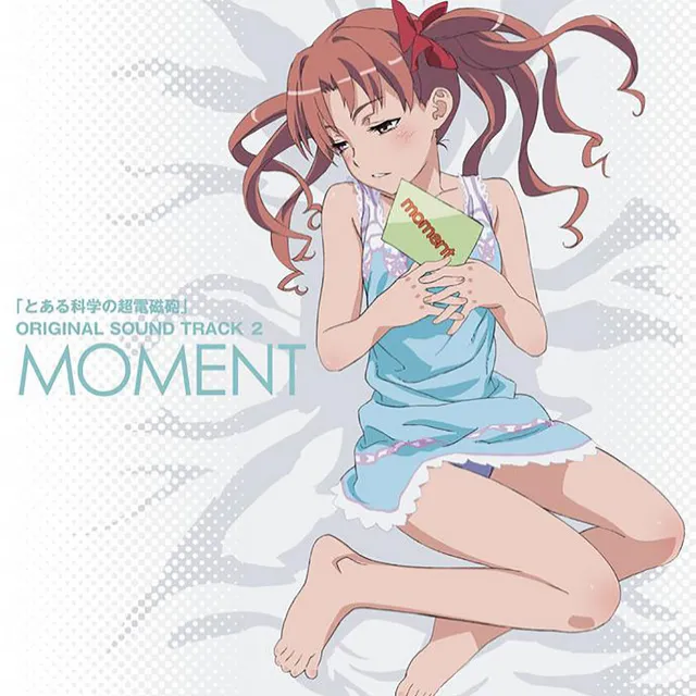 [A Certain Scientific Railgun]ORIGINAL SOUND TRACK 2 MOMENT