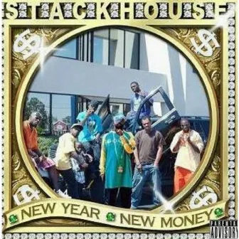 New Year New Money by Stackhouse