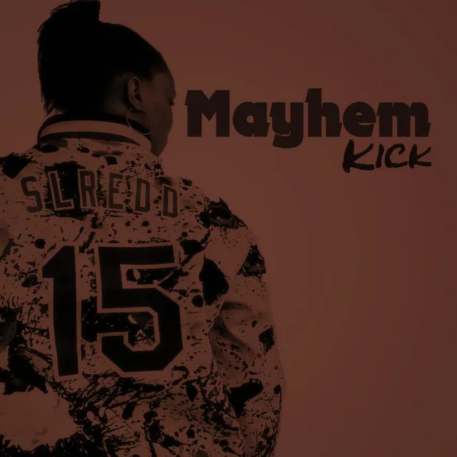 Mayhem Kick