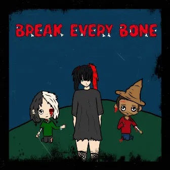 Break Every Bone by Klairvoyant