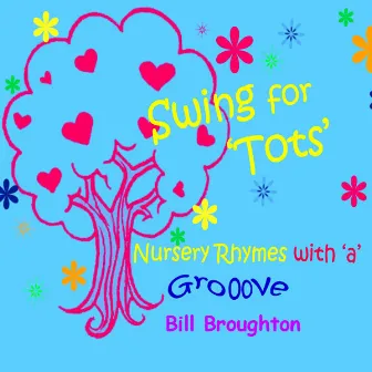 Swing For Tots by Bill Broughton