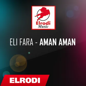 Aman Aman by Eli Fara