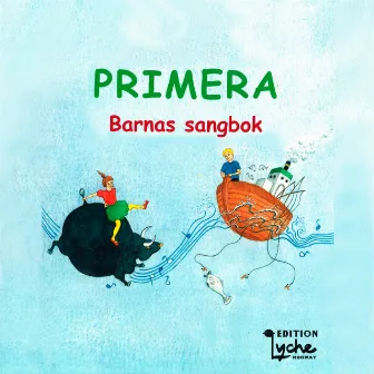 Primera – Barnas sangbok by Elisabeth Vannebo