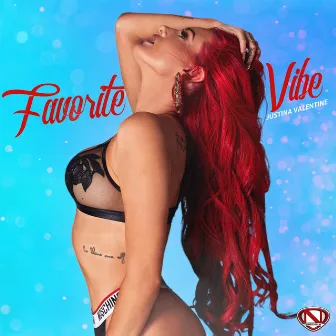 Favorite Vibe by Justina Valentine