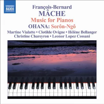 Mache / Ohana: Music for Two Pianos by François-Bernard Mâche