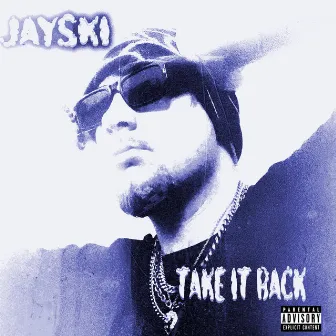 Take It Back by JaySki