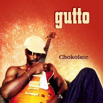 Chokolate by Gutto